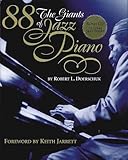 88: The Giants of Jazz Piano by Robert L. Doerschuk, Keith Jarrett