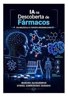 Livro IA na Descoberta de Fármacos: Da molécula à terapia personalizada