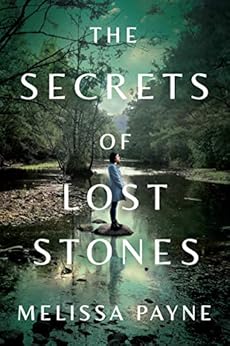 The Secrets of Lost Stones - Kindle edition by Melissa