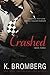 Crashed (The Driven Trilogy)