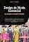 Livro Design de Moda Essencial: Da Criação à Coleção Completa (Projeto Livro 2)