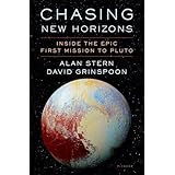 Chasing New Horizons: Inside the Epic First Mission to Pluto