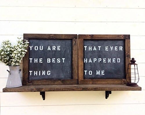 You Are The Best Thing That Ever Happened To Me Sign Wedding Sign Wedding Gift Anniversary Gift Song Lyric Love Quote Chalkboard Sign