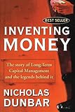 Inventing Money: The Story of Long-Term Capital Management and the Legends Behind It cover
