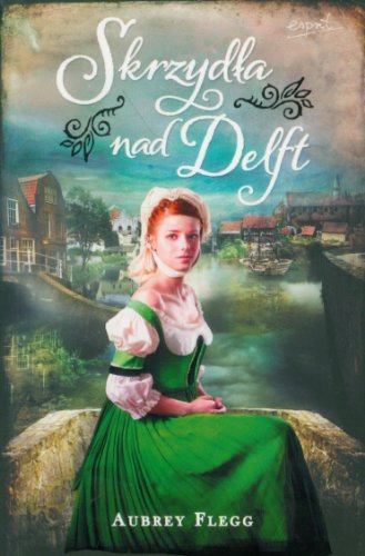 Skrzydla nad Delft (polish)