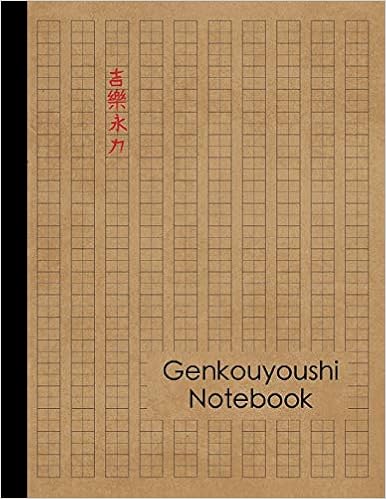 Genkouyoushi Notebook: Large Japanese Kanji Practice Notebook - Writing Practice Book For Japan Kanji Characters and Kana Scripts