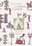 Figurines et soldats de plomb by 