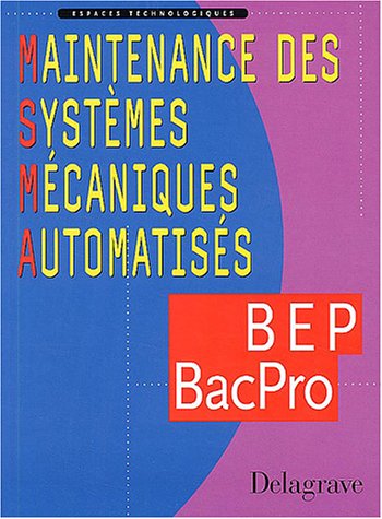 Maintenance des systèmes mécaniques automatisés