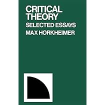 Critical Theory: Selected Essays: Max Horkheimer, Matthew J