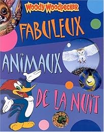 Fabuleux animaux de la nuit