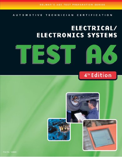 ASE Test Preparation- A6 Electrical/Electronics Systems