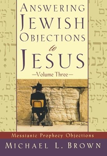 Download Answering Jewish Objections to Jesus: Messianic Prophecy Objections PDF