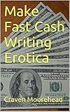 Make Fast Cash Writing Erotica