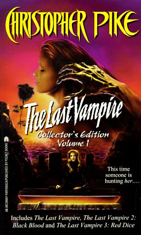 The Last Vampire Collector S Edition Vol 1 The Last Vampire 1 The Last Vampire 2 Black Blood The Last Vampire 3 Red Dice Pike Christopher 9780671020606 Amazon Com Books