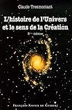 L'histoire de l'Univers et le sens de la Création : Sept conférences by 