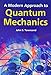 A Modern Approach to Quantum Mechanics