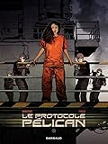 Le Protocole Pélican - Tome 4 (French Edition) by