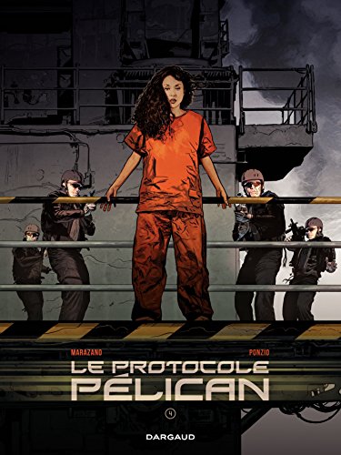 Le Protocole Pélican - Tome 4 (French Edition) by Richard Marazano
