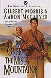 Over the Misty Mountains (The Spirit of Appalachia Series #1)  (Book 1)