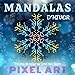 Mandalas d'Hiver - Flocons de neige sur fond noir façon Pixel Art: Livre de coloriage pour adulte - Mandala de nuit - Flocon à colorier - Anti stress (French Edition) by Zen Créations