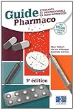 Guide Pharmaco : Etudiants et professionnels en soins infirmiers by
