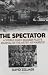 The Spectator: A World War II Bomber Pilot's Journal of the Artist as Warrior by