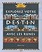 Explorez votre destin avec les runes by