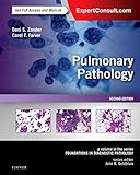 Pulmonary Pathology: A Volume in the Series: Foundations in Diagnostic Pathology, 2e