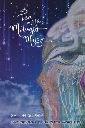 Download Tea with the Midnight Muse: Invocations and Inquiries for Awakening Download Tea with the Midnight Muse: Invocations and Inquiries for Awakening