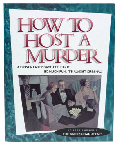 How to Host a Murder: The Watersdown Affair