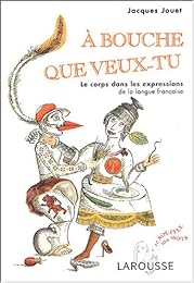 " À bouche que veux-tu"