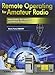 Remote Operating for Amateur Radio (Softcover) by 