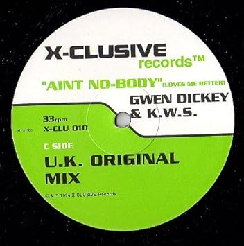 Ain T Nobody K W S Gwen Dickey Amazon Es Musica