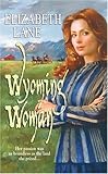 Front cover for the book Wyoming Woman by Elizabeth Lane