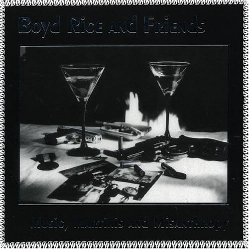 Boyd Rice and Friends - I