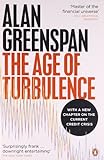 The Age of Turbulence: Adventures in a New World by Alan Greenspan front cover