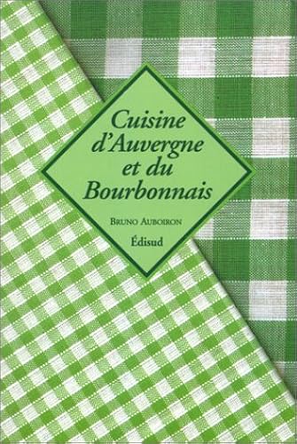 Download Cuisine d'Auvergne et Bourbonnais PDF