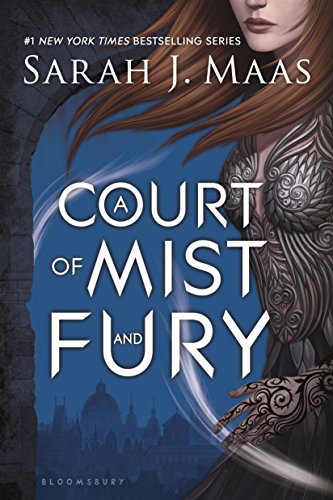 A Court of Mist and Fury (A Court of Thorns and Roses)