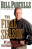 The Final Season: My Last Year as Head Coach in the NFL