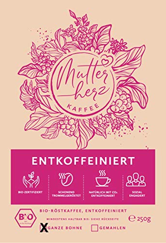 Mutterherz Kaffee - Bio-Röstkaffee - Ganze Bohne - 250 Gramm - schonend geröstet - CO2 entkoffeiniert - direkt gehandelt…