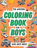 The Amusing Coloring Book For Boys: 50 Different
