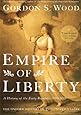 Empire of Liberty: A History of the Early Republic, 1789-1815 (Oxford History of the United States)