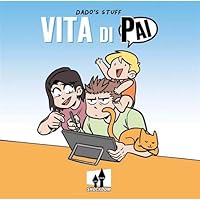 Scaricare Dado's stuff. Vita di Pai PDF Gratis
