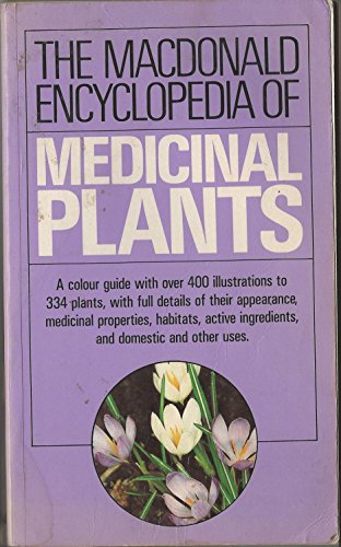 Encyclopaedia of Medicinal Plants (Macdonald encyclopedias)