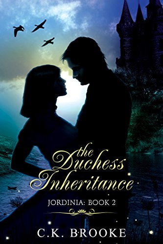 The Duchess Inheritance (Jordinia Book 2)