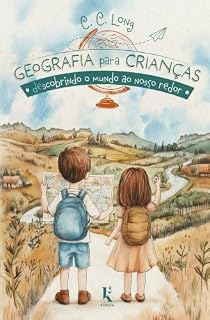 Livro Geografia para crianças: descobrindo o mundo ao nosso redor