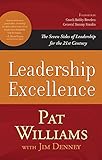 Leadership Excellence: The Seven Sides of Leadership for the 21st Century by Pat Williams