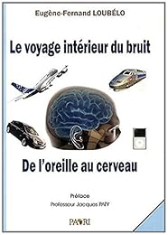 Le  voyage intérieur du bruit