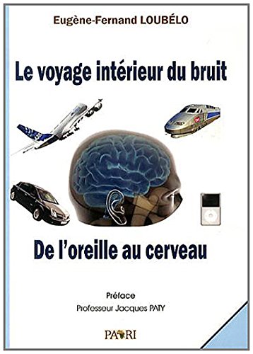 Le  voyage intérieur du bruit
