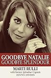 Goodbye Natalie, Goodbye Splendour by